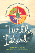 Turtle Island: A Journey to the Britain's Oddest Colony