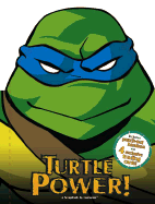 Turtle Power!: A Scrapbook by Leonardo - Thomas, Jim