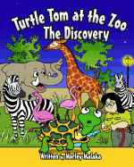 Turtle Tom at the Zoo: The Discovery