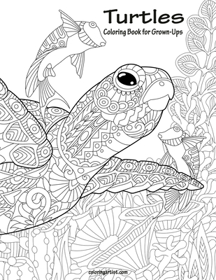 Turtles Coloring Book for Grown-Ups 1 - Snels, Nick