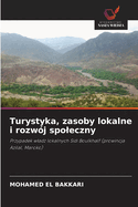 Turystyka, zasoby lokalne i rozw?j spoleczny