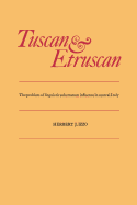 Tuscan and Etruscan: The Problem of Linguistic Substratum Influence in Central Italy