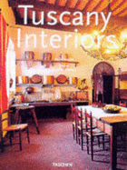 Tuscany Interiors - Taschen Publishing (Editor), and Rinaldi, Paolo