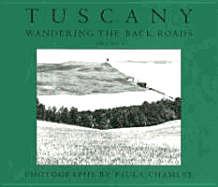 Tuscany, Wandering the Back Roadsv. 1