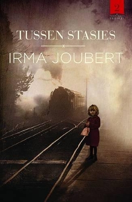 Tussen Stasies - Joubert, Irma