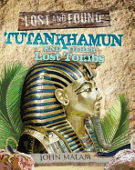 Tutankhamun and Other Lost Tombs - Malam, John