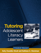 Tutoring Adolescent Literacy Learners: A Guide for Volunteers