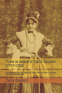 Tutte le opere di Carlo Goldoni (1707-1793): Volume II Edizione completa del Teatro Carlo Goldoni in Quattro Volumi: Tomo Secondo