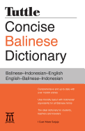 Tuttle Concise Balinese Dictionary: Balinese-Indonesian-English English-Balinese-Indonesian