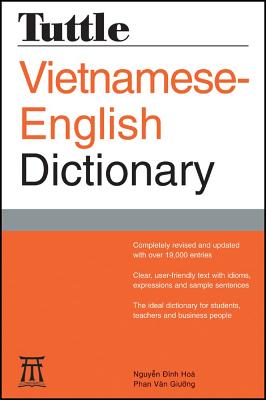 Tuttle Vietnamese-English Dictionary - Hoa, Nguyen Dinh, and Giuong, Phan Van