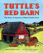 Tuttle's Red Barn: The Story of America's Oldest Family Farm