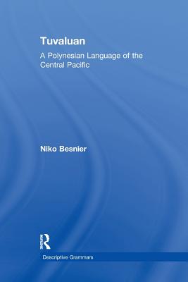 Tuvaluan: A Polynesian Language of the Central Pacific. - Besnier, Niko