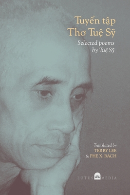 Tuyn Tp Tho Tu S Selected poems by Tu S - Lee, Terry, and Bach, Phe, and Thu Vin Pht Vit, Lotus Media (Designer)
