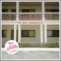 TV en Franais [LP] - We Are Scientists