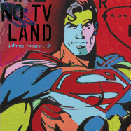 TV Land: a visual compilation of artwork by Johnny Romeo