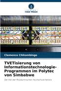 TVETisierung von Informationstechnologie-Programmen im Polytec von Simbabwe