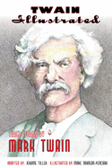 Twain Illustrated: Three Stories by Mark Twain