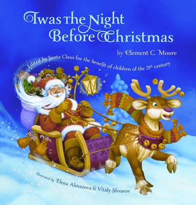 Twas the Night Before Christmas: Edited by Santa Claus for the Benefit of Children of the 21st Century - Moore, Clement C, and McColl, Pam (Editor)