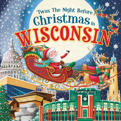 'Twas the Night Before Christmas in Wisconsin - 