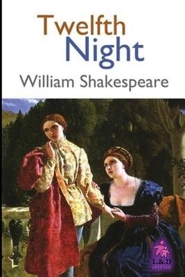 Twelfth Night - Shakespeare, William