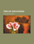 Twelve Discourses