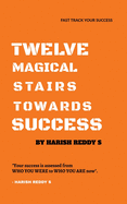 Twelve Magical Stairs Towards Success