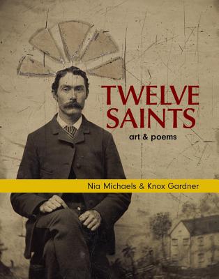 Twelve Saints - Gardner, Knox, and Michaels, Nia