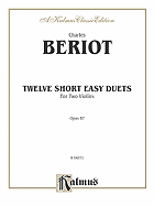 Twelve Short Easy Duets, Op. 87