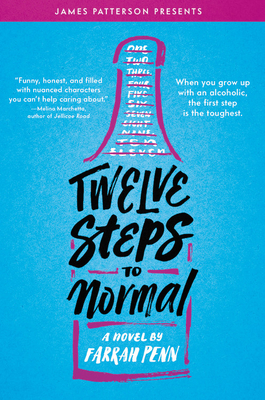 Twelve Steps to Normal - Penn, Farrah, and Patterson, James (Foreword by)
