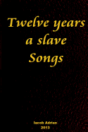 Twelve years a slave Songs