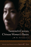 Twentieth-century Chinese Women's Poetry: An Anthology: An Anthology