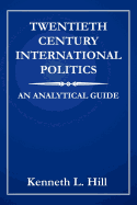 Twentieth Century International Politics: An Analytical Guide
