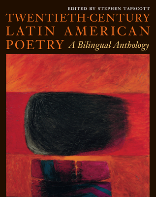 Twentieth-Century Latin American Poetry: A Bilingual Anthology - Tapscott, Stephen, Professor (Editor)