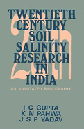 Twentieth Century Soil Salinity Research in India: An Annotated Bibliography, 1901-1983