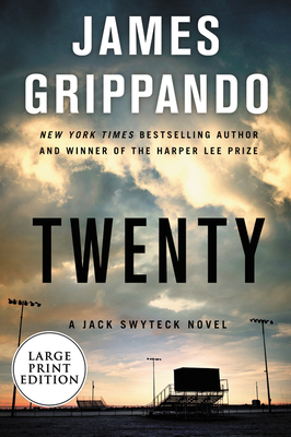 Twenty: A Jack Swyteck Novel - Grippando, James