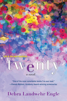 Twenty: A Touching and Thought-Provoking Women's Fiction Novel - Engle, Debra Landwehr