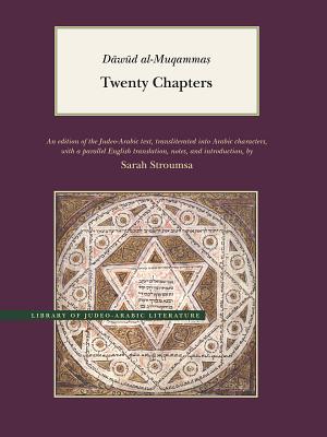 Twenty Chapters - Al-Muqammas, Dawud, and Stroumsa, Sarah (Translated by)