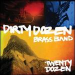 Twenty Dozen - The Dirty Dozen Brass Band