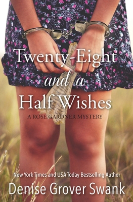 Twenty-Eight and a Half Wishes - Grover Swank, Denise