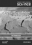 Twenty First Century Science: GCSE Chemistry Workbook - University of York Science Education Group, and Nuffield Curriculum Centre