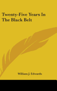 Twenty-Five Years In The Black Belt