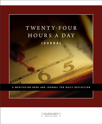 Twenty-Four Hours a Day: A Meditation Book and Journal for Daily Reflection - Walker, Richmond
