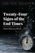 Twenty-Four Signs of the End Times
