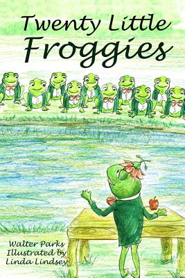 Twenty Little Froggies - Parks, Walter