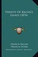 Twenty Of Bacon's Essays (1874)