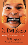 Twenty-one Dog Years: Doing Time at Amazon.Com