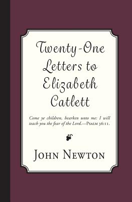 Twenty-One Letters to Elizabeth Catlett - Newton, John