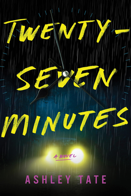 Twenty-Seven Minutes - Tate, Ashley