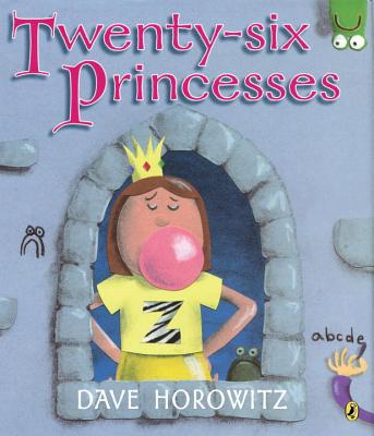Twenty-Six Princesses: An Alphabet Story - 