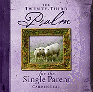 Twenty-Third Psalm for the Single Parent
